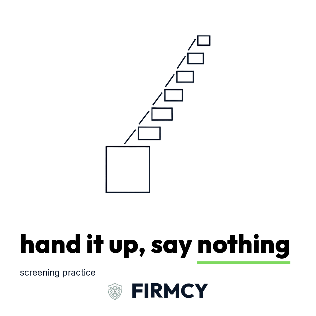 Hand it up, say nothing